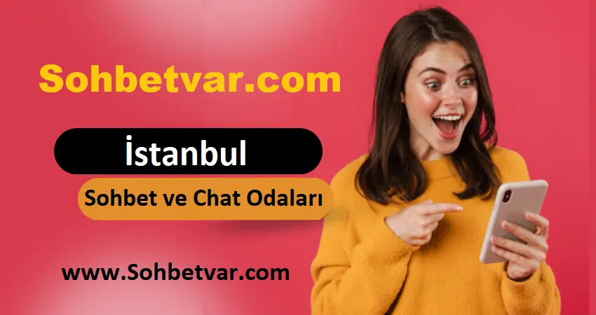 İstanbul Sohbet Odaları