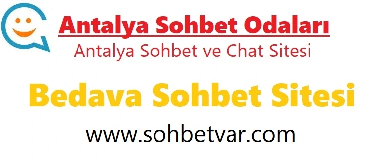 Antalya Sohbet Odaları