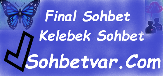 Final Sohbet Odaları