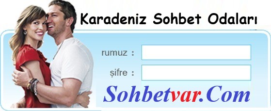 Karadeniz Sohbet Odaları