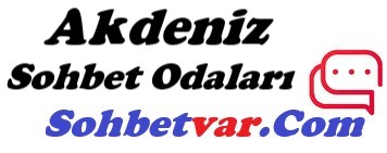 Akdeniz Sohbet Odaları