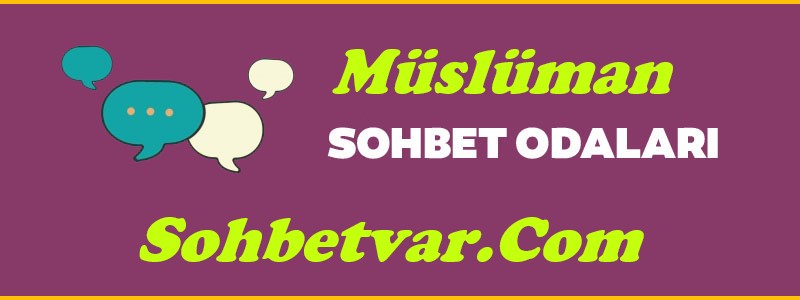 Müslüman Sohbet Odaları